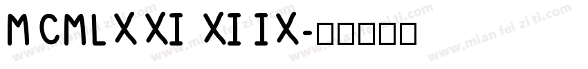 MCMLXXI XI IX字体转换